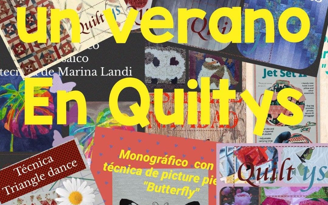 Toda la programación del verano en Quilt’ys